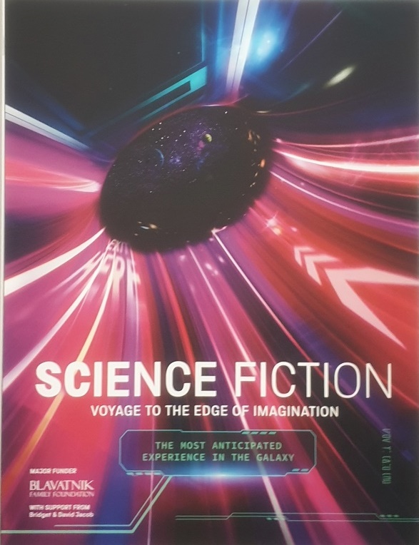 Ausstellungsplakat zu "Science Fiction. Voyage to the Edge of Imagination" mit dem Slogan "The Most anticipated Experience in the Galaxy". 