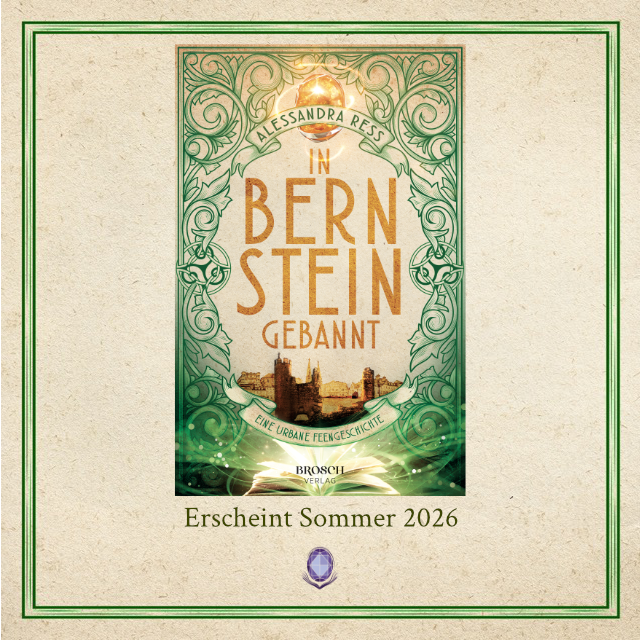 Ankündigungskachel "In Bernstein gebannt. Eine urbane Feengeschichte" von Alessandra Ress, Brosch Verlag, Erscheint Sommer 2026